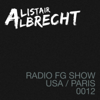 Alistair Albrecht Radio FG USA/Paris Show 12
