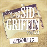 							 Call All Coal Porters, The Sid Griffin Podcast - No.13 							