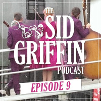 							 Call All Coal Porters, The Sid Griffin Podcast - No.9 							