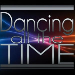 Dancing All The Time