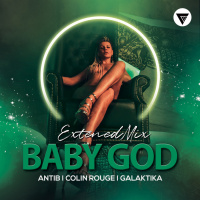 Antib, Colin Rouge, Galaktika - Baby God (Extended Mix)