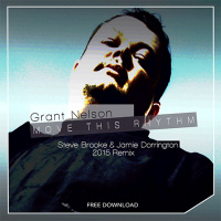 Grant Nelson - Move This Rhythm (Steve Brooke  Jamie Dorrington Remix)