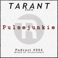 TaranT Radio: Podcast #004 Mixed by Puslejunkie