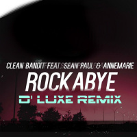 Clean Bandit  Sean Paul  AnneMarie - Rockabye (D Luxe Remix)
