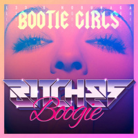 BOOGIE BITCHES - BOOTIE GIRLS (ORIGINAL MIX)