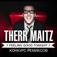 Therr Maitz – Feeling Good Tonight (D Luxe Remix)
