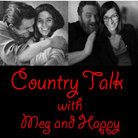Country Talk with Meg and Happy (Episode 3): Happys 100 Greatest Country Songs Rebuttal List 