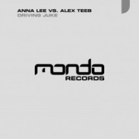 Anna Lee vs Alex TeeB - Driving Juke (Original Mix) [PREVIEW]