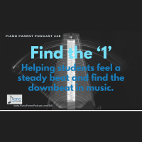 PPP 348: Find the 1 - Helping students feel the steady beat and find the downbeat in music