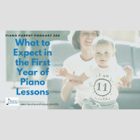 PPP 352: What to Expect in the First Year of Piano Lessons