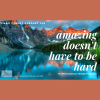 PPP 338: Amazing Doesnt Have to be Hard My TMTA Conference TEXtalk presentation