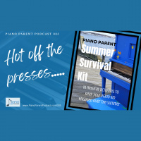 PPP 335: Piano Parent Summer Survival Kit (My first book on Amazon!)