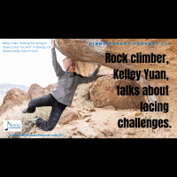 PPP311: Rock Climber, Kelley Yuan, talks about facing challenges