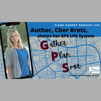 PPP 309: Author, Cher Kretz shares her GPS Life System
