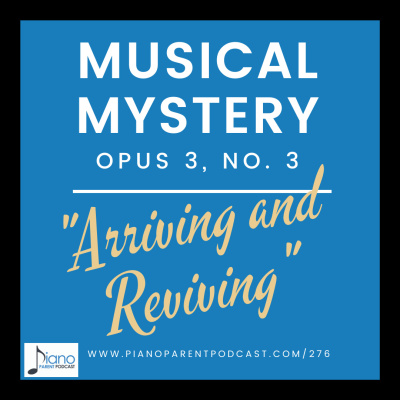 Piano Parent Podcast: Helping Teachers, Parents, And Students Get The Most Of Their Piano Lessons.