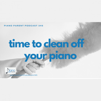 Piano Parent Podcast: Helping Teachers, Parents, And Students Get The Most Of Their Piano Lessons.