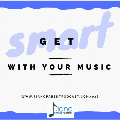 Piano Parent Podcast: Helping Teachers, Parents, And Students Get The Most Of Their Piano Lessons.