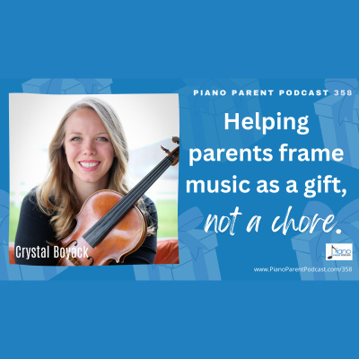 Piano Parent Podcast: Helping Teachers, Parents, And Students Get The Most Of Their Piano Lessons.