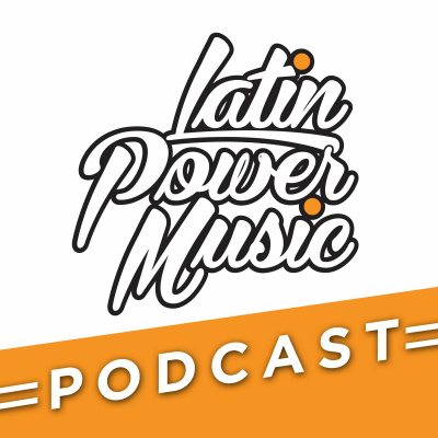 Latin Power Music Podcast