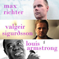 Set 52 - Reynaldo Hahn. Valgeir Sigurðsson. Max Richter. Louis Armstrong.