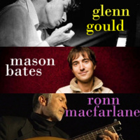 Set 47 - Glenn Gould. Mason Bates. Greensleeves.