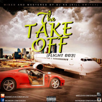 The Take Off [Flight 003] #DanceHallEdition