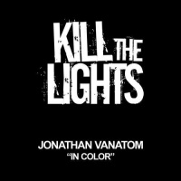 Johathan vanAtom - In Color (Ex-Driver Dub) [Kill The Lights]