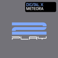 Digital X - Meteora (Ex-Driver remix) [2Play]