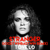 Stranger(GoodtwinBadtwin Remix) T.o.v.e. L.o. - Free Download