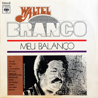 #15 - Waltel Branco - Meu Balanço (1975)