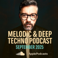 Melodic  Deep Techno Podcast - September 2025