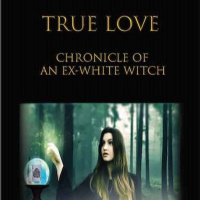TRUE LOVE CHAPTER 9: THE WISE MAN AND THE FOOL