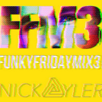 Funky Friday Mix # 3 (#FFM3)