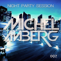 Michel Amberg - Night Party Session 007
