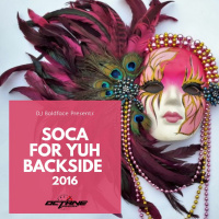 DJ BOLDFACE - 2016 SOCA FOR YUH BACKSIDE
