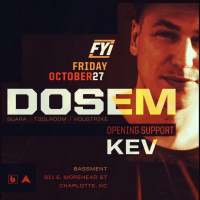 Dosem live at FYI, Charlotte (10/27/17)