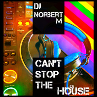 Cant Stop The House