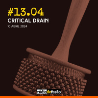 #13.04 • Critical Drain