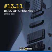 #13.11 • Birds Of A Feather