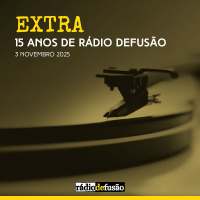 EXTRA • 15 anos de Rádio Defusão