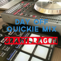 Day Off Quickie Mix