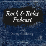 Rock And Roles With Danny Goldberg