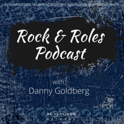Rock And Roles With Danny Goldberg