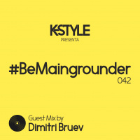 #BeMaingrounder 042 - Guest Mix By Dimitri Bruev