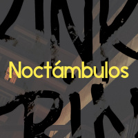 [NOCTÁMBULOS 2x17 - 22/01/2021 - Invitado: YENK (Kinki Pride)]
