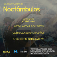 K-Style presenta NOCTAMBULOS020 (16/01/2020) con IRREGULAR LIVE