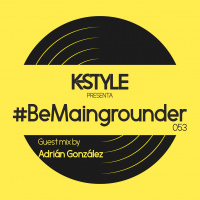 #BeMaingrounder 053 - Guest Mix By Adrian González
