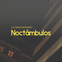 [NOCTÁMBULOS 2x19 - 22/01/2021 - DJ Sets: K-Style + Mikel GH]