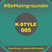 #BeMaingrounder 005 - Guest Mix By J. Nandez (HOF Records)