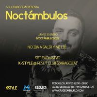 K-Style presenta NOCTAMBULOS022 (30/01/2020)